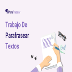 Trabajo de Parafrasear Textos